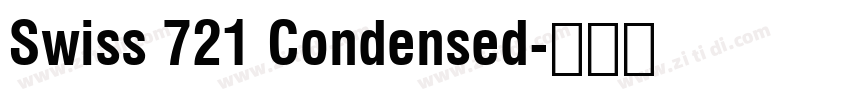 Swiss 721 Condensed字体转换 Swiss 721 Condensed字体转换